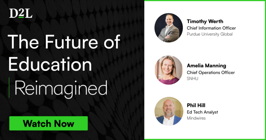 The Future of Education Reimagined Event by D2L