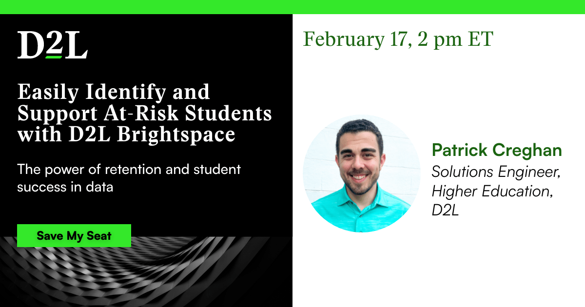 [Webinar] Easily Identify and Support AtRisk Students D2L
