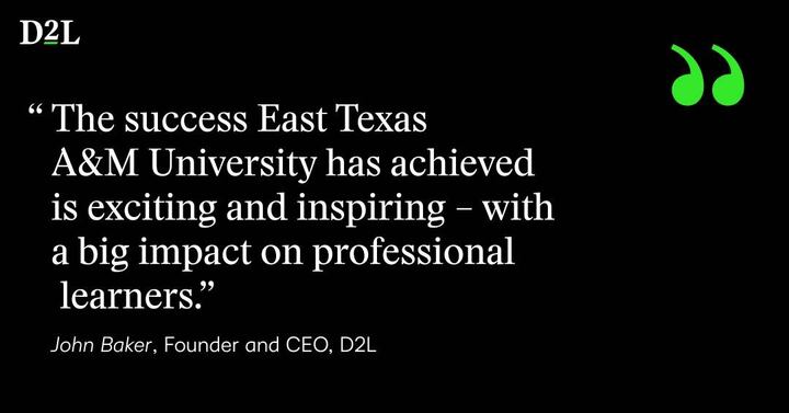 D2L and East Texas A&M University Unlock Career Advancement Through ...