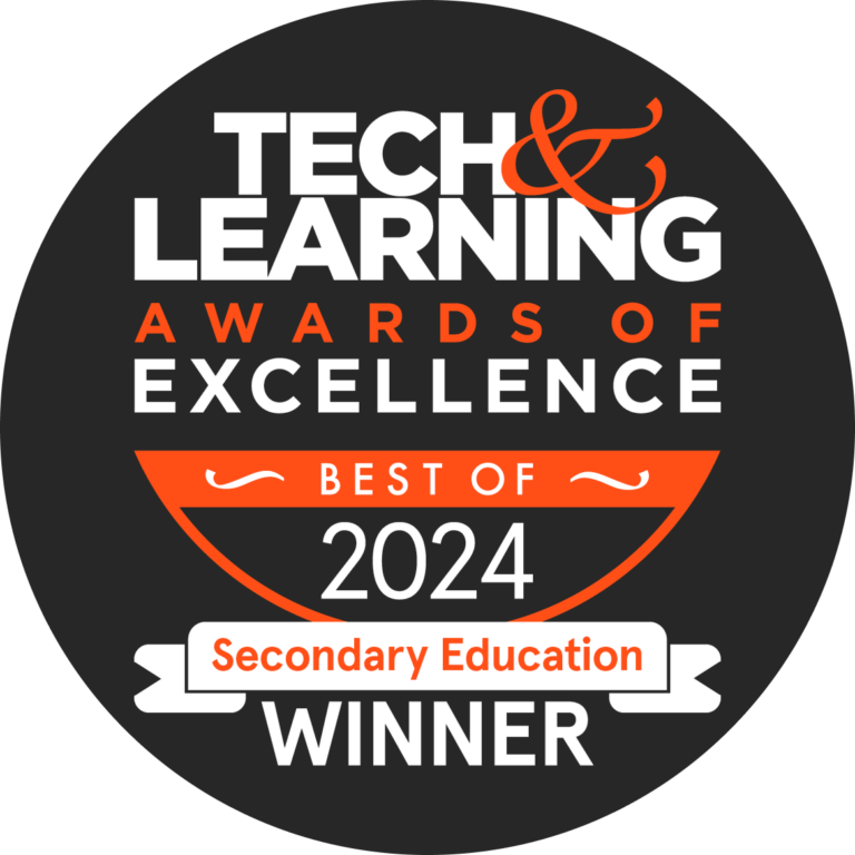 Tech and Learning award of Excellence Best of 2024 - Secondary School
